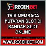Trik Membaca Putaran Slot Di Bandar slot online