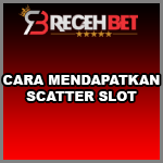 Bagaimana Cara Mudah Mendapatkan Scatter Slot