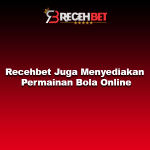 Recehbet Juga Menyediakan Permainan Bola Online